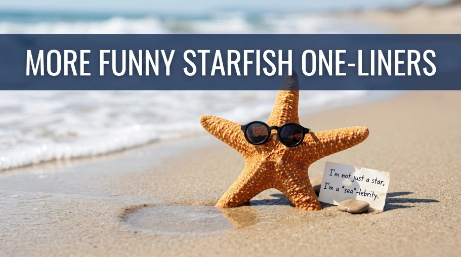 More Funny Starfish One-Liners